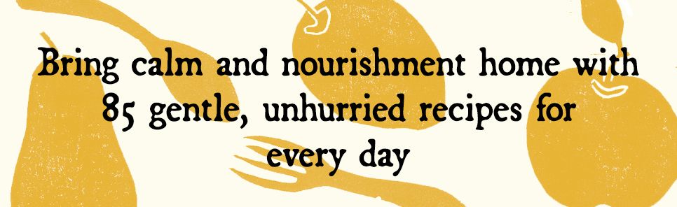 Eating at Home: The Nourishing Practice of Everyday Cooking [A Cookbook]