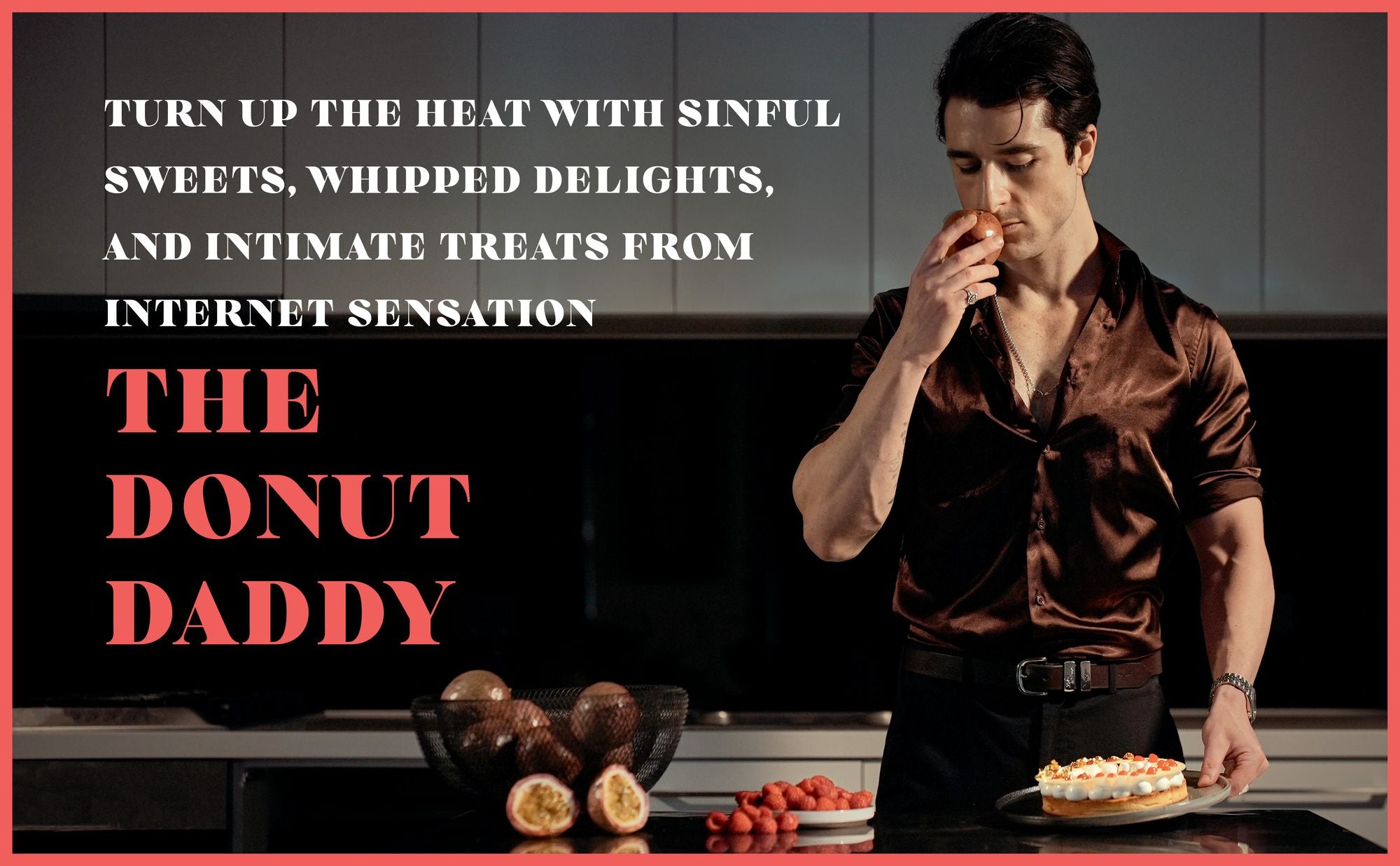The Donut Daddy Cookbook: Sugar & Seduction in 69 Recipes [A Dessert Cookbook]