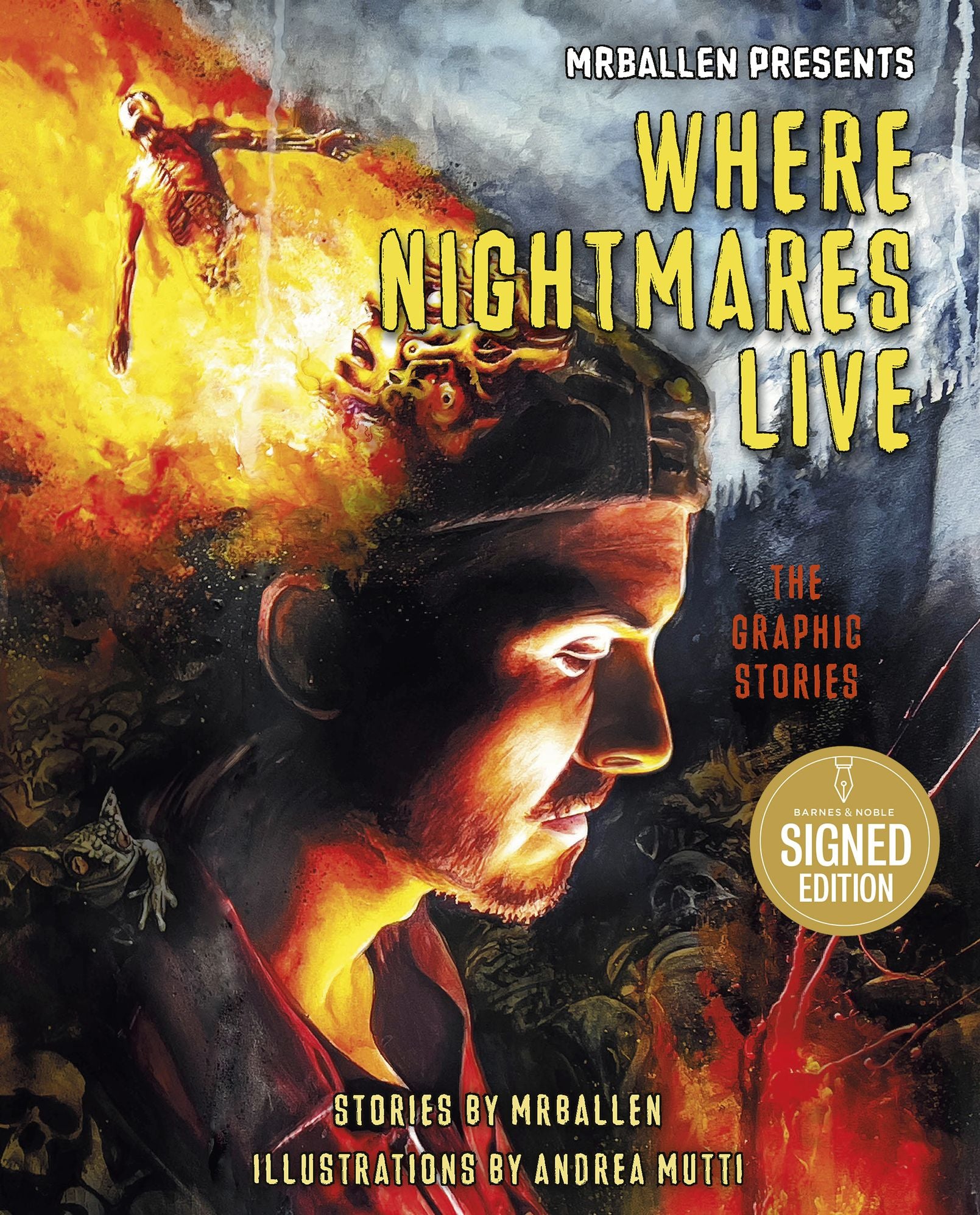 MrBallen Presents: Where Nightmares Live: The Graphic Stories (Signed Book)