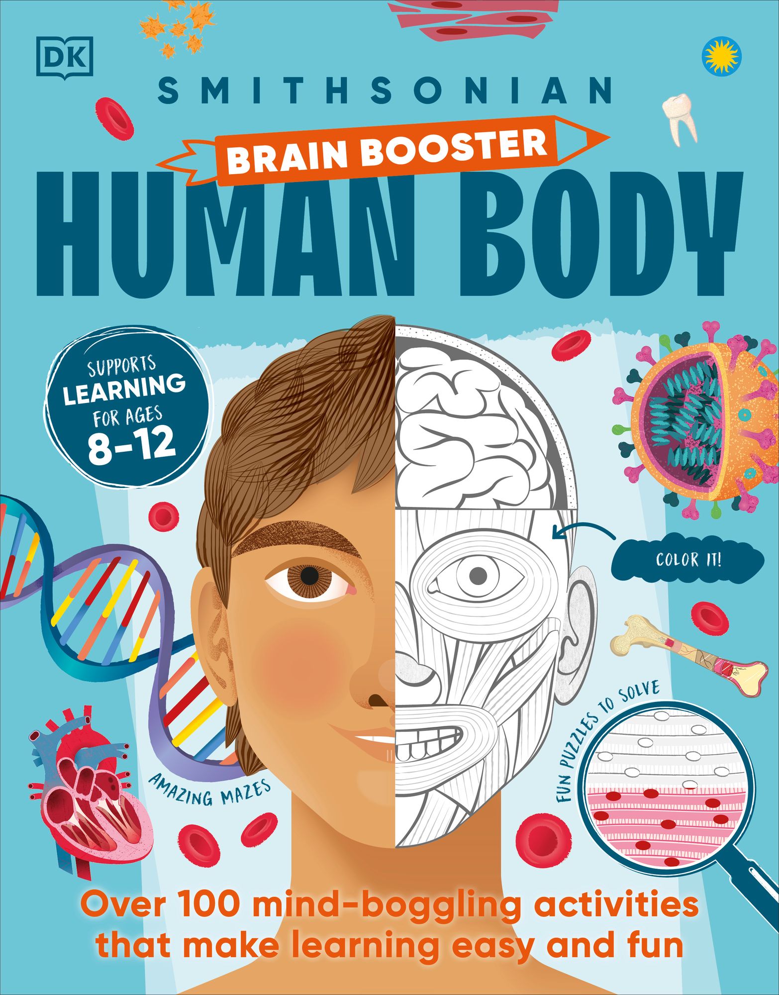 Brain Booster Human Body: Over 100 Mind-Boggling Activities that Make Learning Easy and Fun