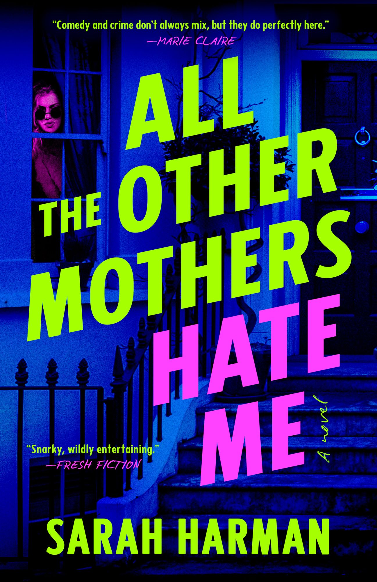 All the Other Mothers Hate Me