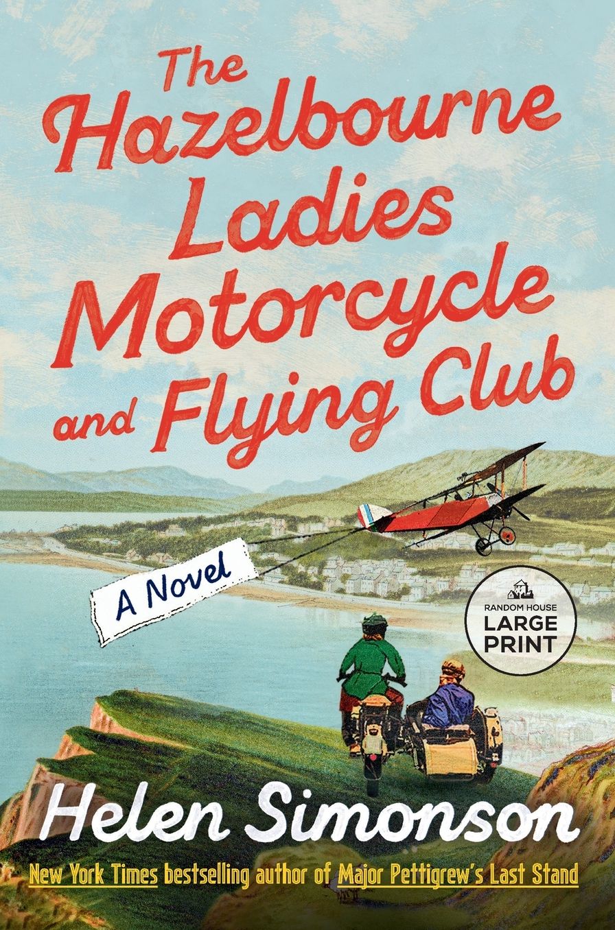 The Hazelbourne Ladies Motorcycle and Flying Club: A Novel