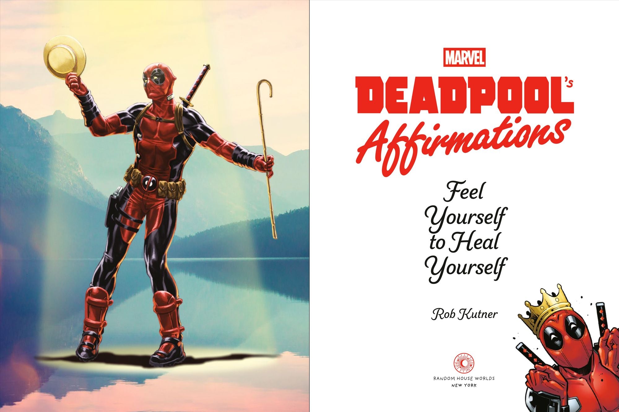 Deadpool's Affirmations: Feel Yourself to Heal Yourself