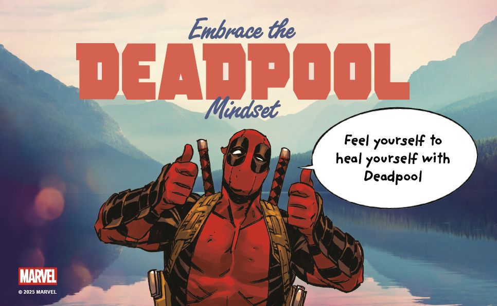 Deadpool's Affirmations: Feel Yourself to Heal Yourself