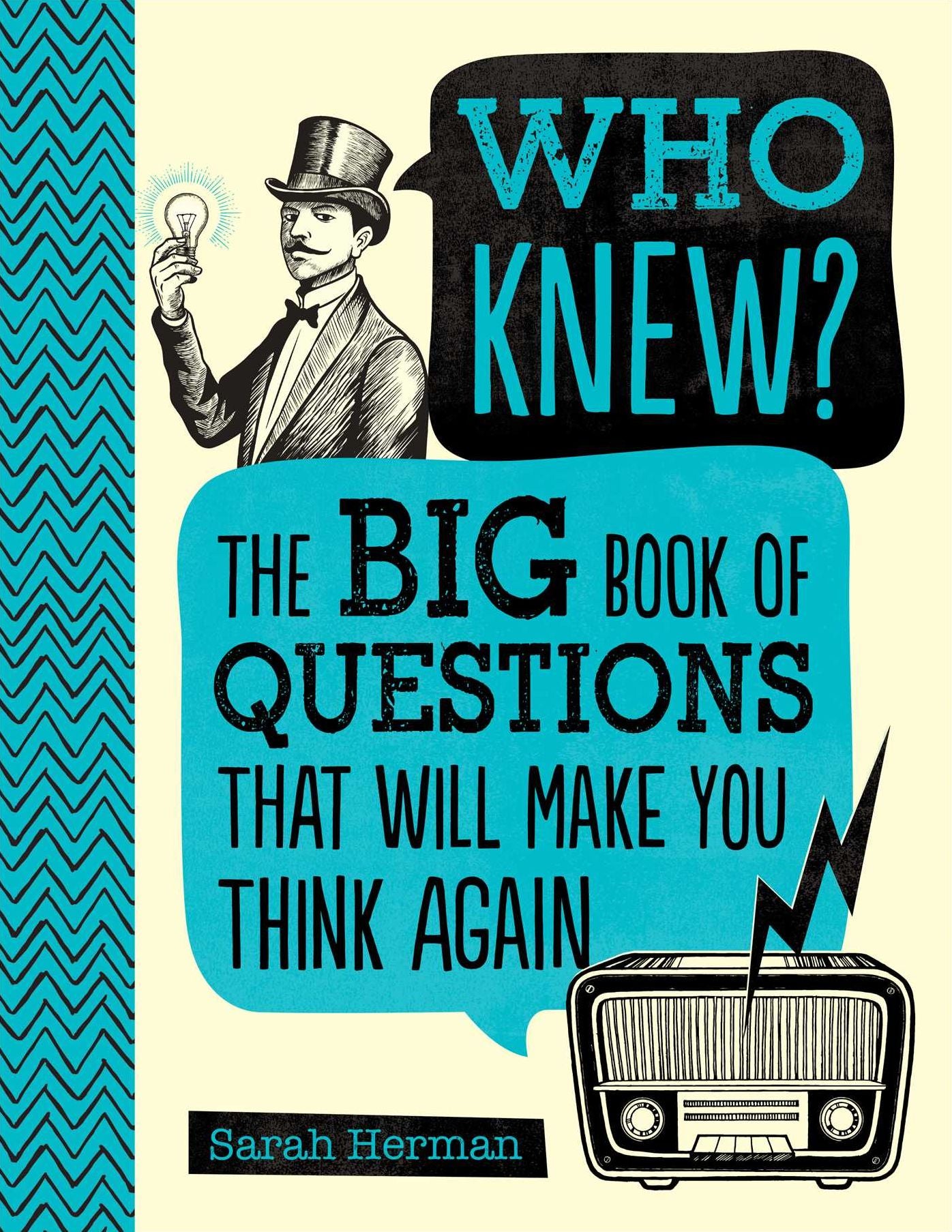 WHO KNEW? The Big Book Of Questions