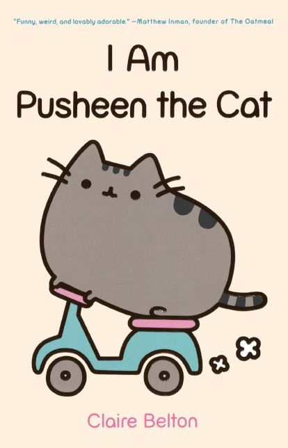 I Am Pusheen the Cat (Turtleback School & Library Binding Edition)