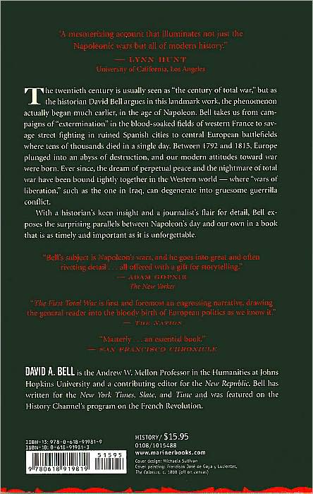 The First Total War: Napoleon's Europe and the Birth of Warfare as We Know It