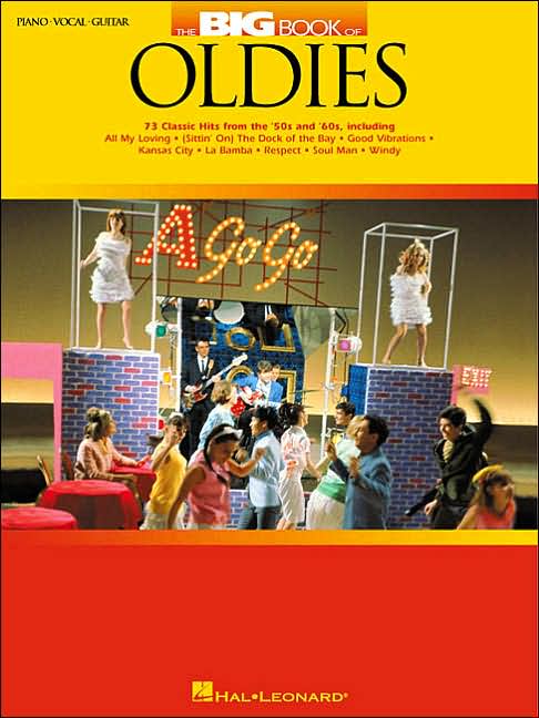 The Big Book of Oldies: 73 Classic Hits from the '50s & '60s