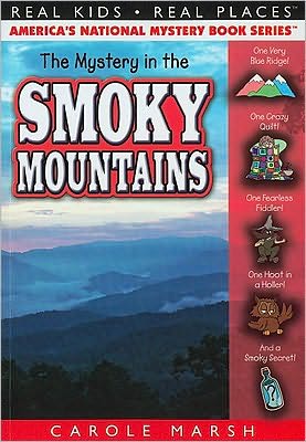 The Mystery in the Smoky Mountains (Real Kids Real Places Series)