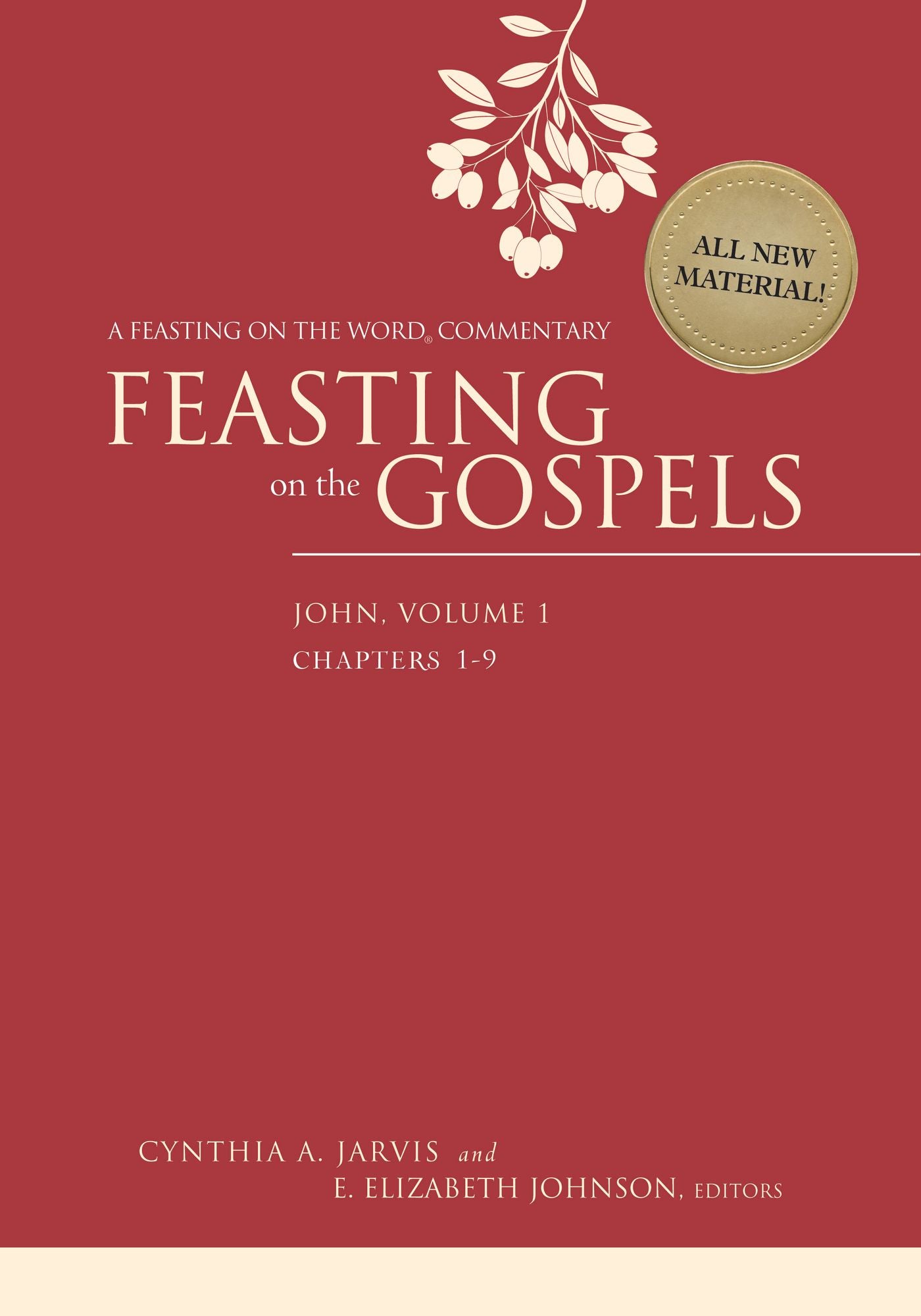 Feasting on the Gospels--John, Volume 1: A Feasting on the Word Commentary