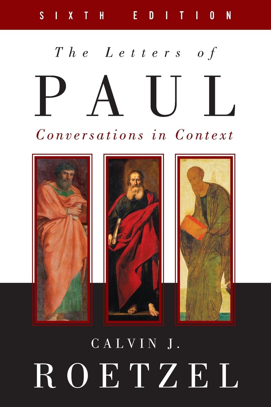 The Letters of Paul, Sixth Edition: Conversations in Context