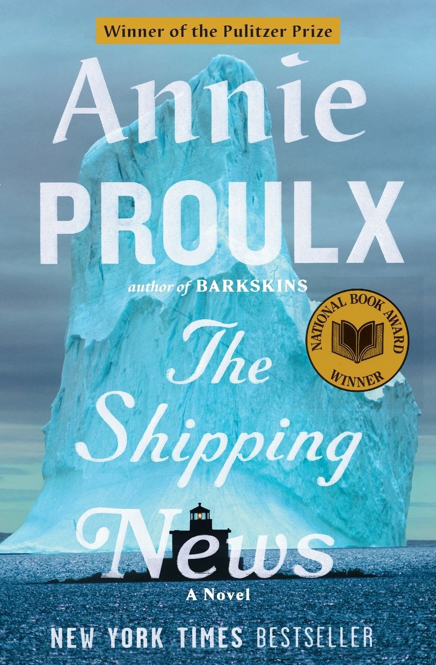 The Shipping News (Pulitzer Prize Winner) (National Book Award Winner)