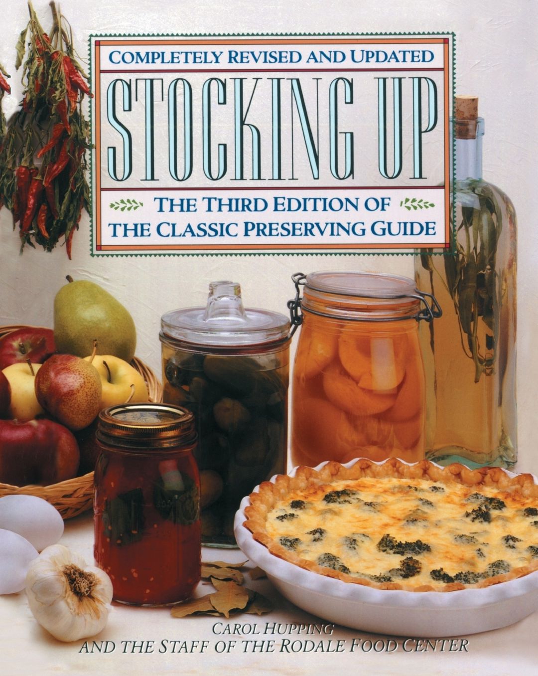Stocking Up: The Third Edition of America's Classic Preserving Guide