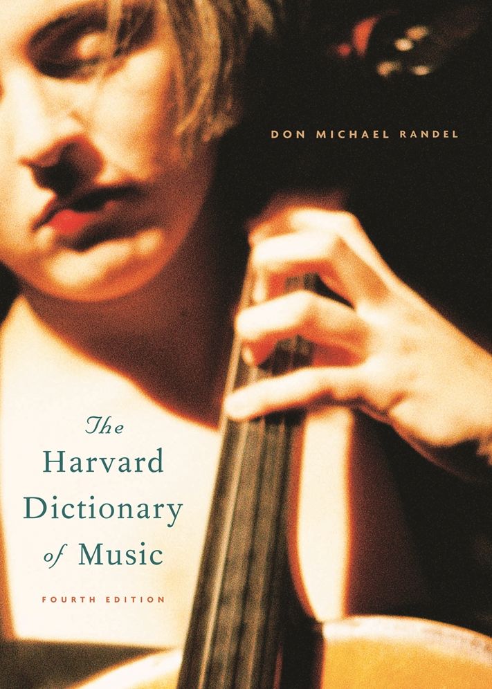 The Harvard Dictionary of Music: Fourth Edition