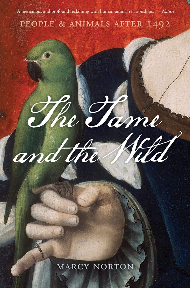 The Tame and the Wild: People and Animals after 1492