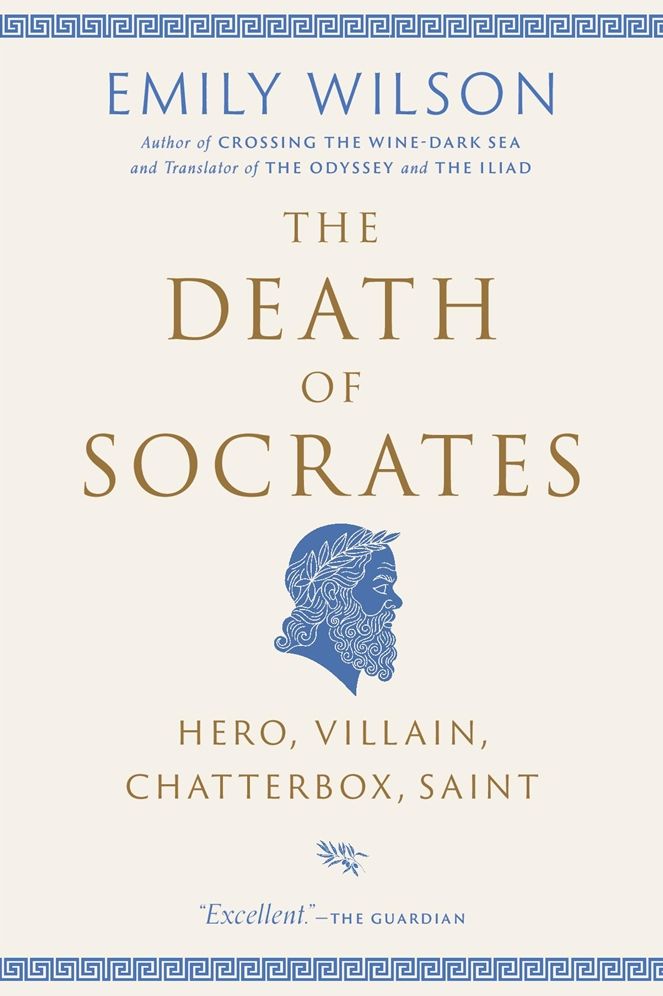 The Death of Socrates: Hero, Villain, Chatterbox, Saint