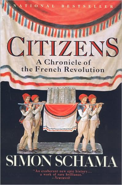 Citizens: A Chronicle of the French Revolution