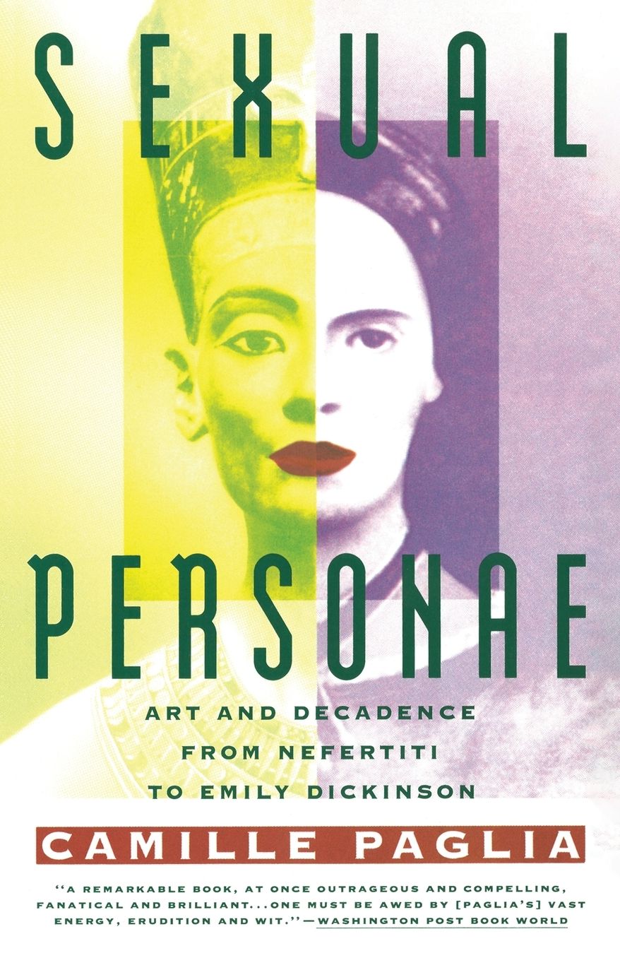Sexual Personae: Art & Decadence from Nefertiti to Emily Dickinson