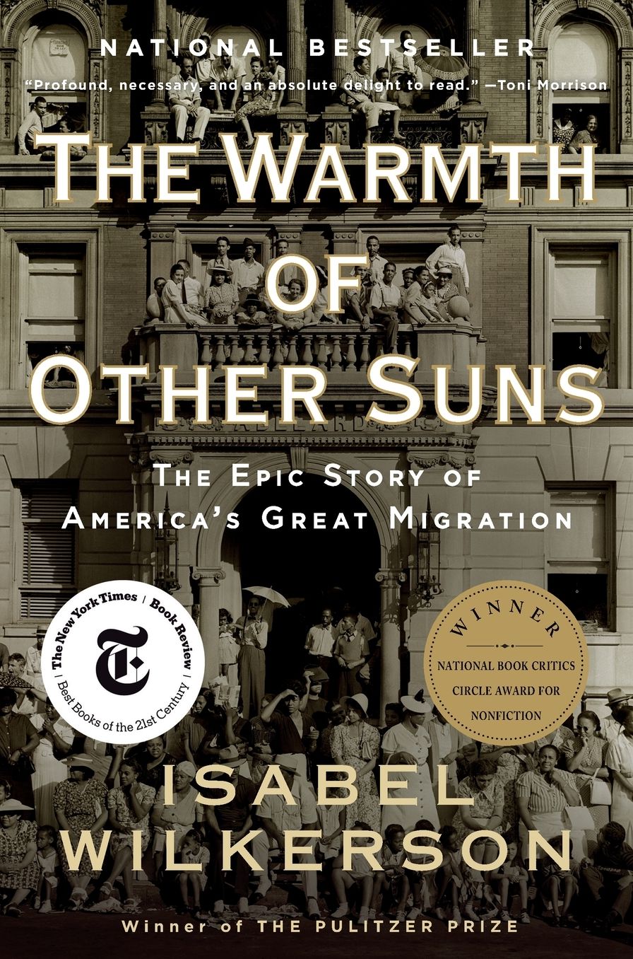 The Warmth of Other Suns: The Epic Story of America's Great Migration