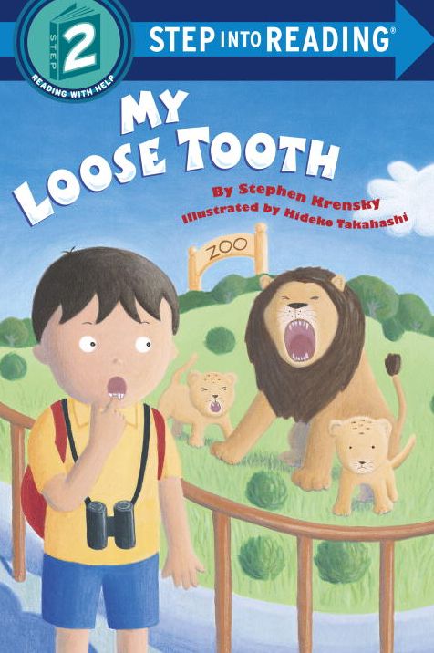 My Loose Tooth (Step into Reading Book Series: A Step 2 Book)