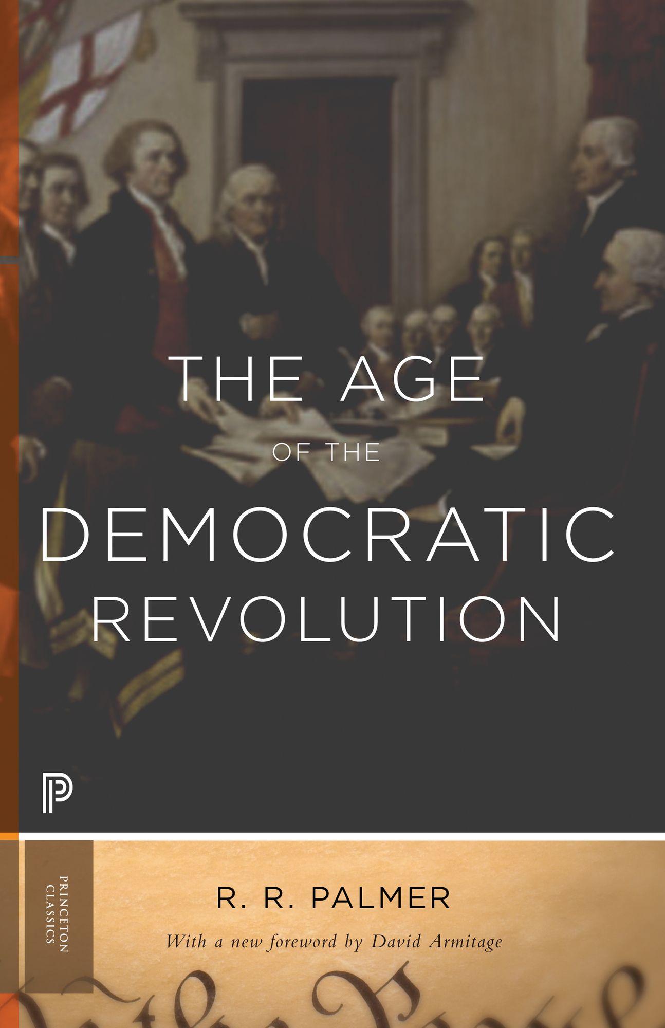 The Age of the Democratic Revolution: A Political History of Europe and America, 1760-1800
