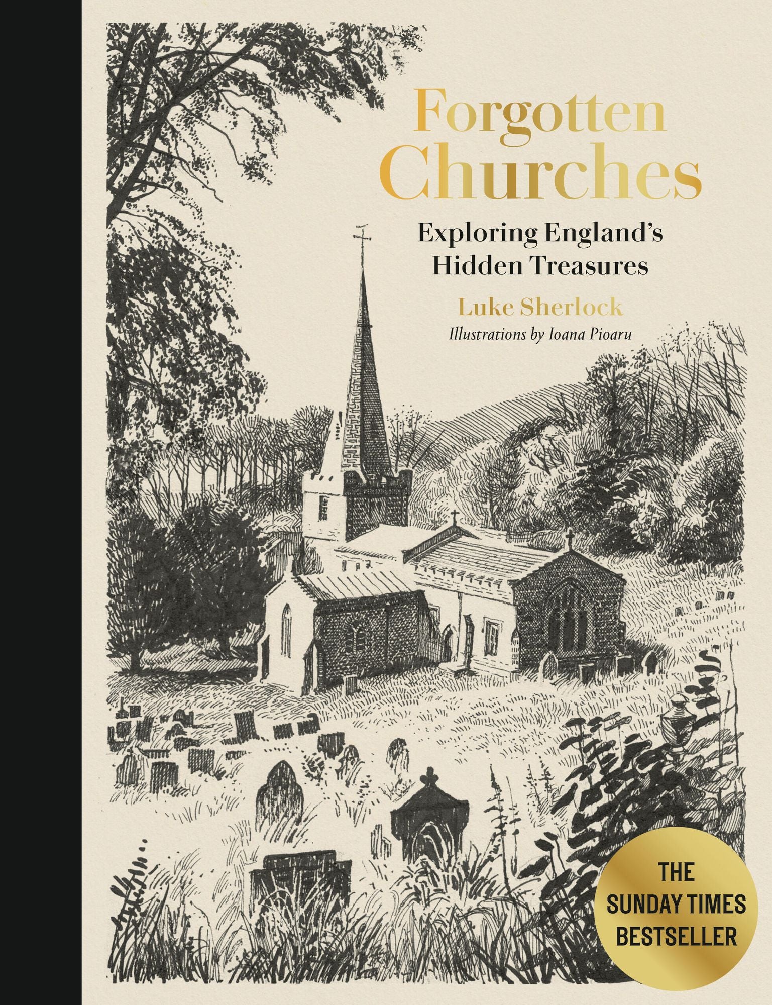 Forgotten Churches: Exploring England's Hidden Treasures