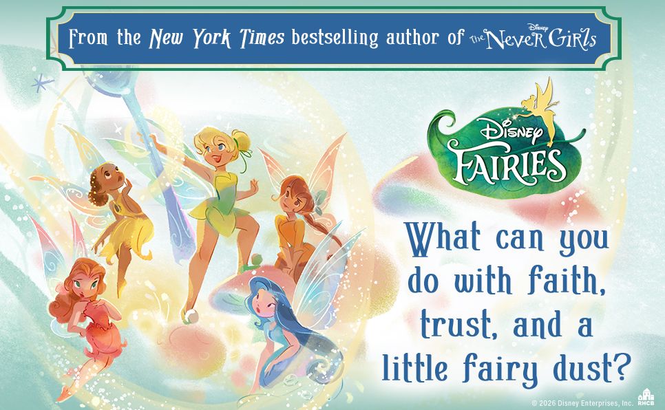 Faith, Trust, and a Little Fairy Dust! (Disney Fairies)