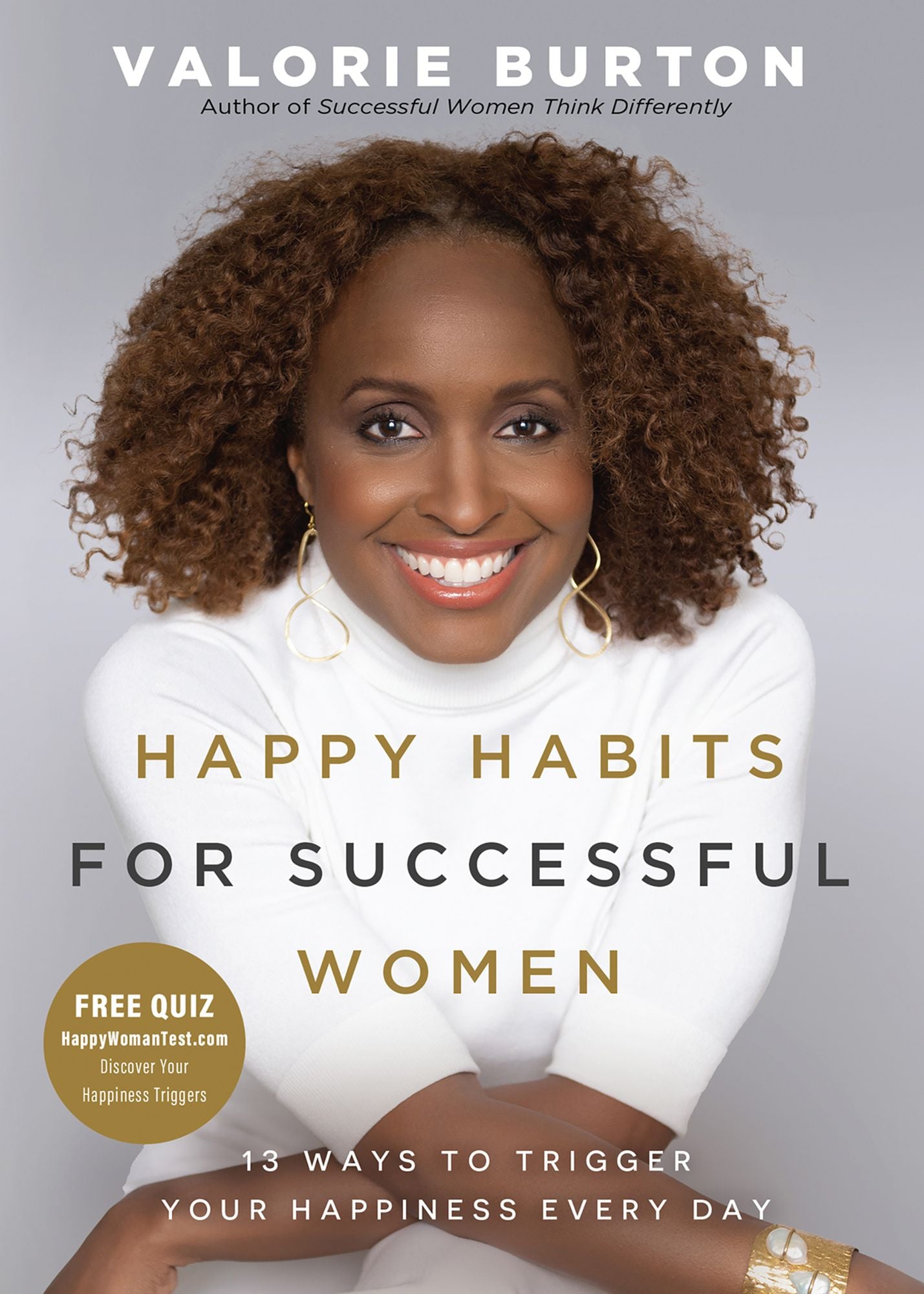 Happy Habits for Successful Women: 13 Ways to Trigger Your Happiness Every Day