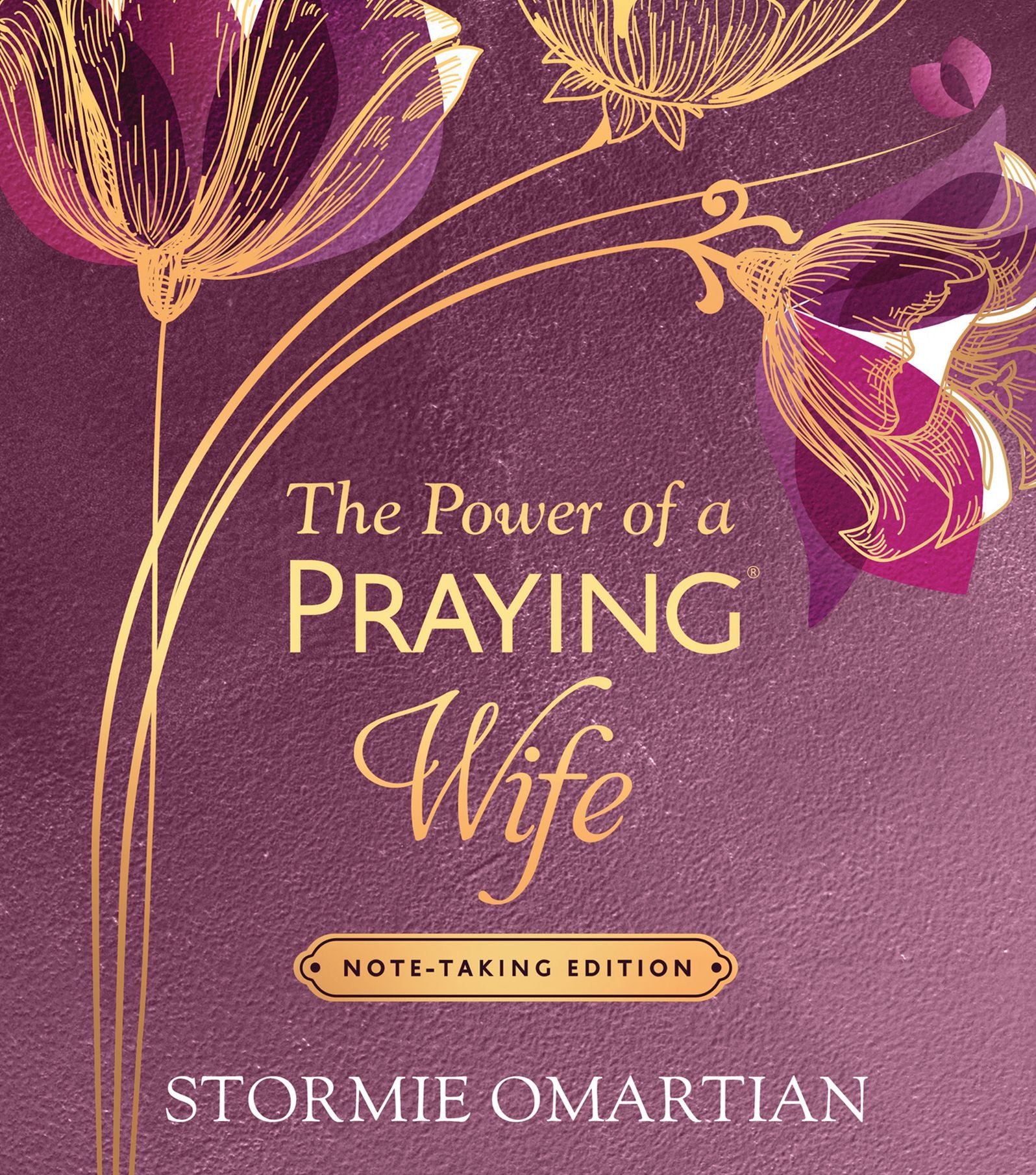 The Power of a Praying Wife Note-Taking Edition