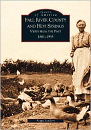 Fall River County and Hot Springs: 1881-1955