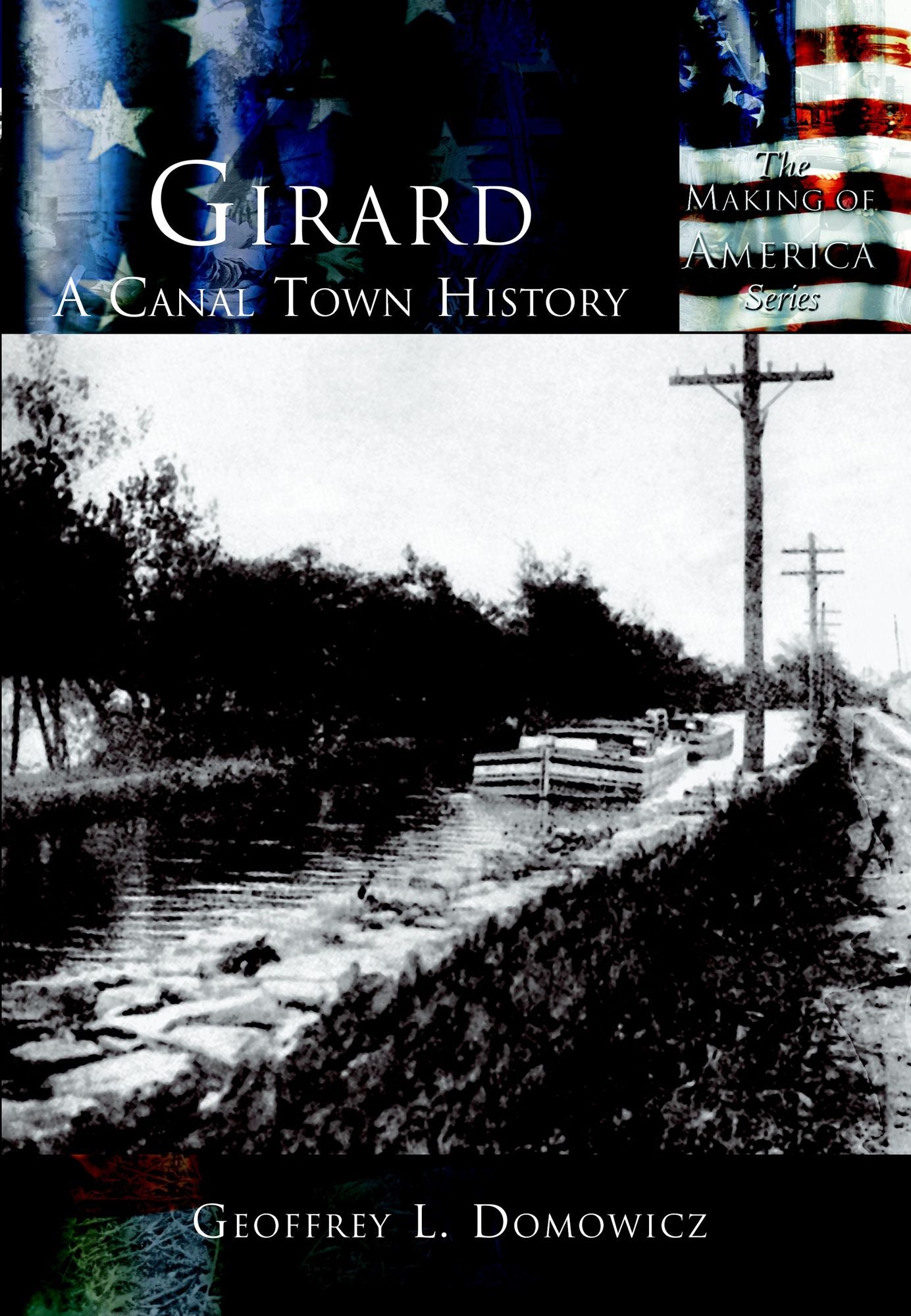 Girard: A Canal Town History