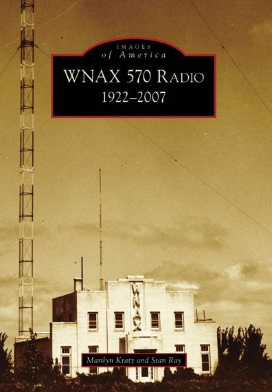 WNAX 570 Radio: 1922-2007