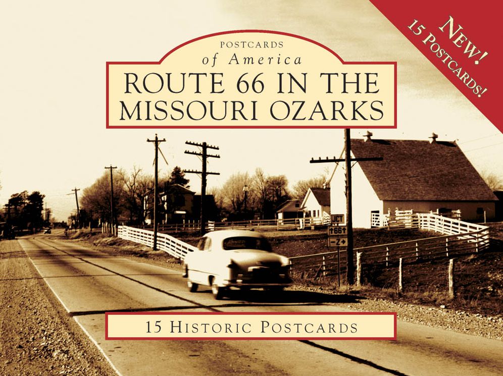 Route 66 in the Missouri Ozarks (Postcards of America Series)