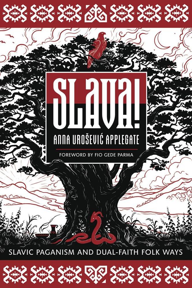 Slava!: Slavic Paganism and Dual-Faith Folk Ways