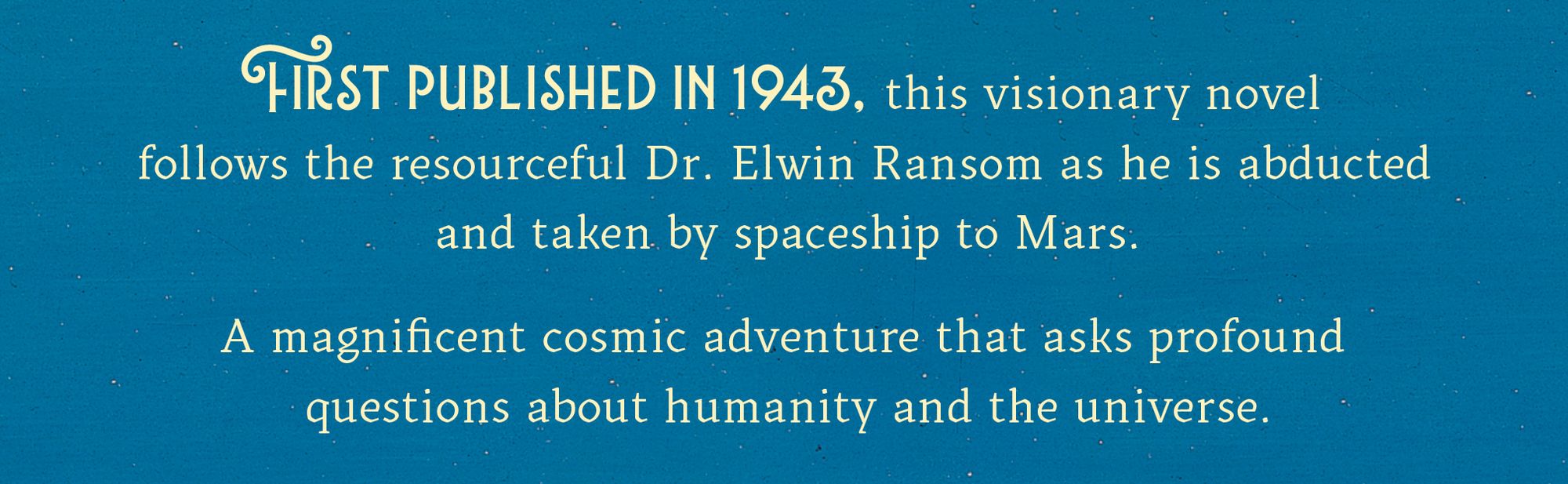 Out of the Silent Planet (Space Trilogy Series #1)
