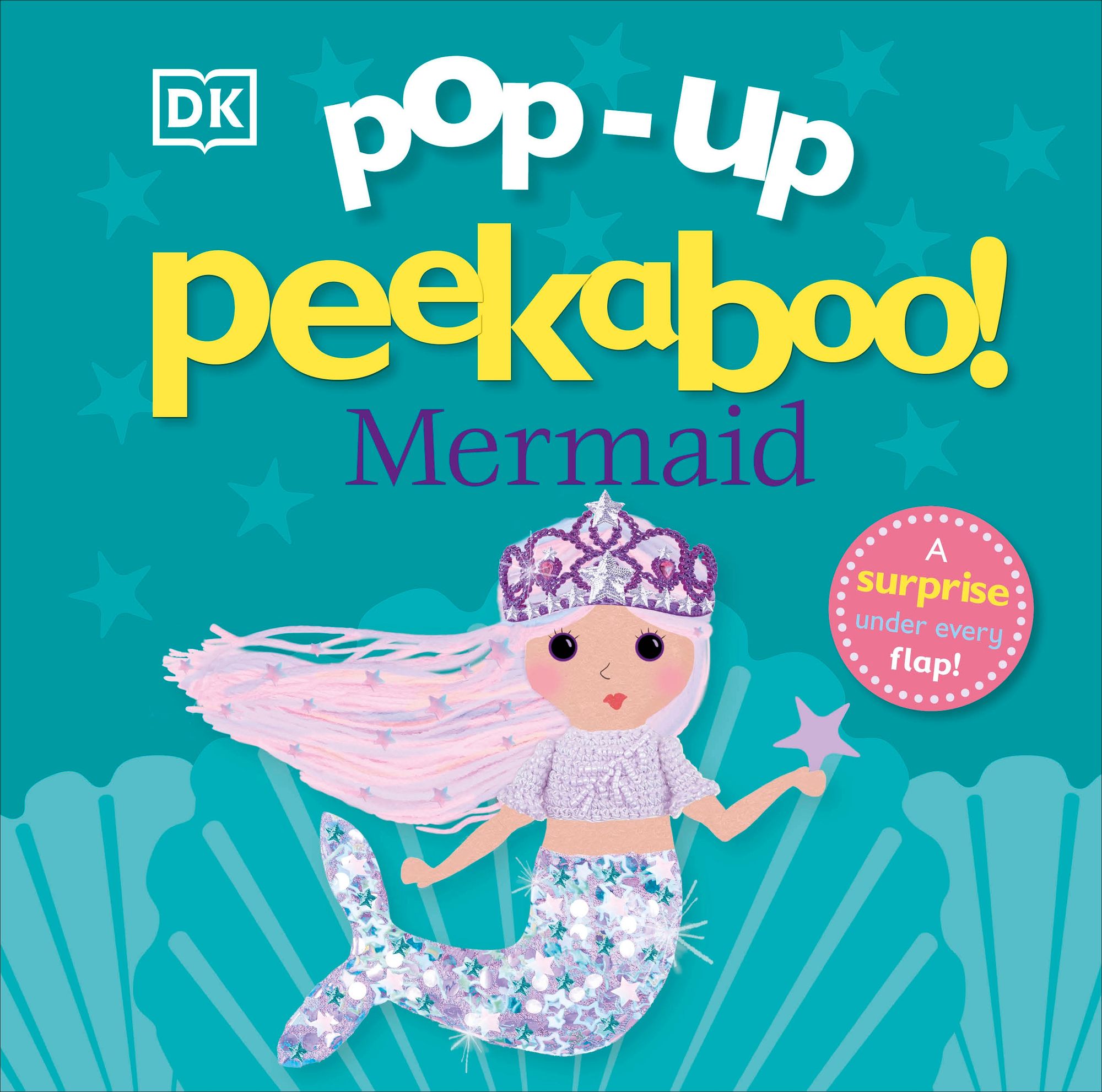Pop-Up Peekaboo! Mermaid: A Sparkly Surprise Under Every Flap!