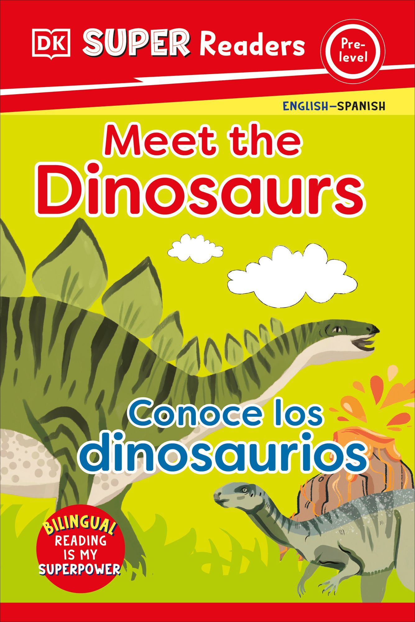 DK Super Readers Pre-Level English-Spanish Bilingual Meet the Dinosaurs - Conoce los dinosaurios
