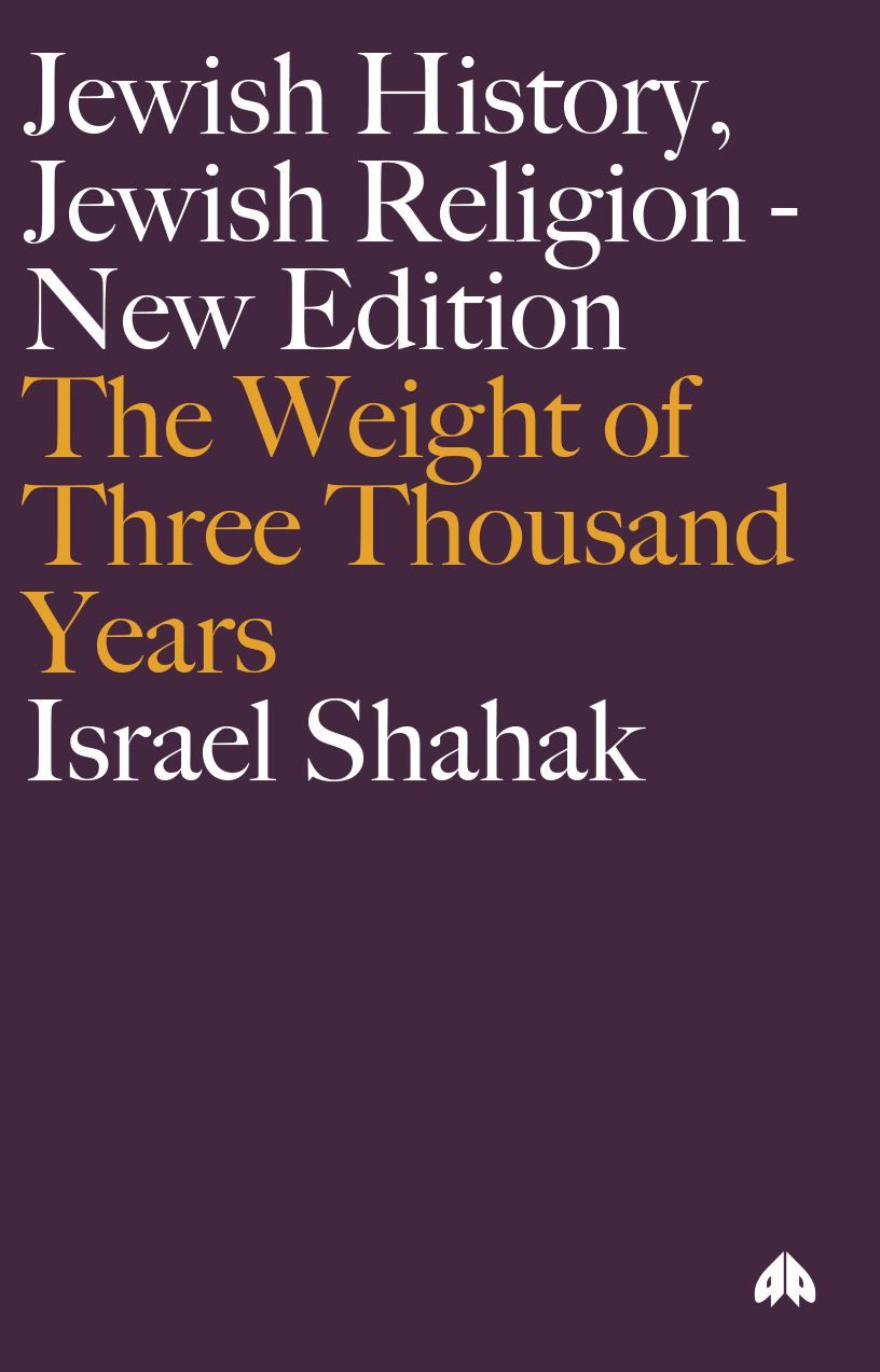 Jewish History, Jewish Religion: The Weight of Three Thousand Years