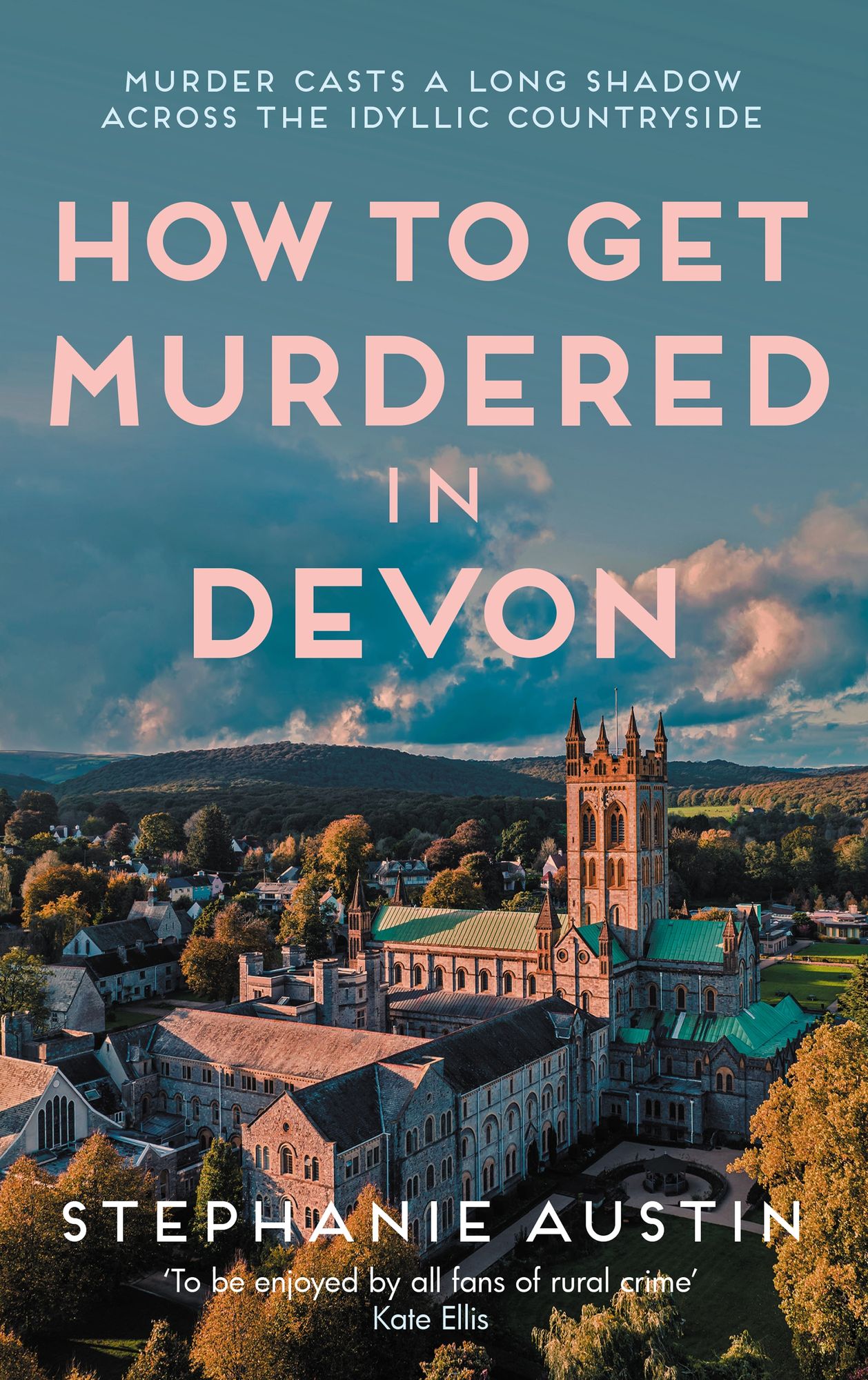 How to Get Murdered in Devon: The page-turning cosy crime series