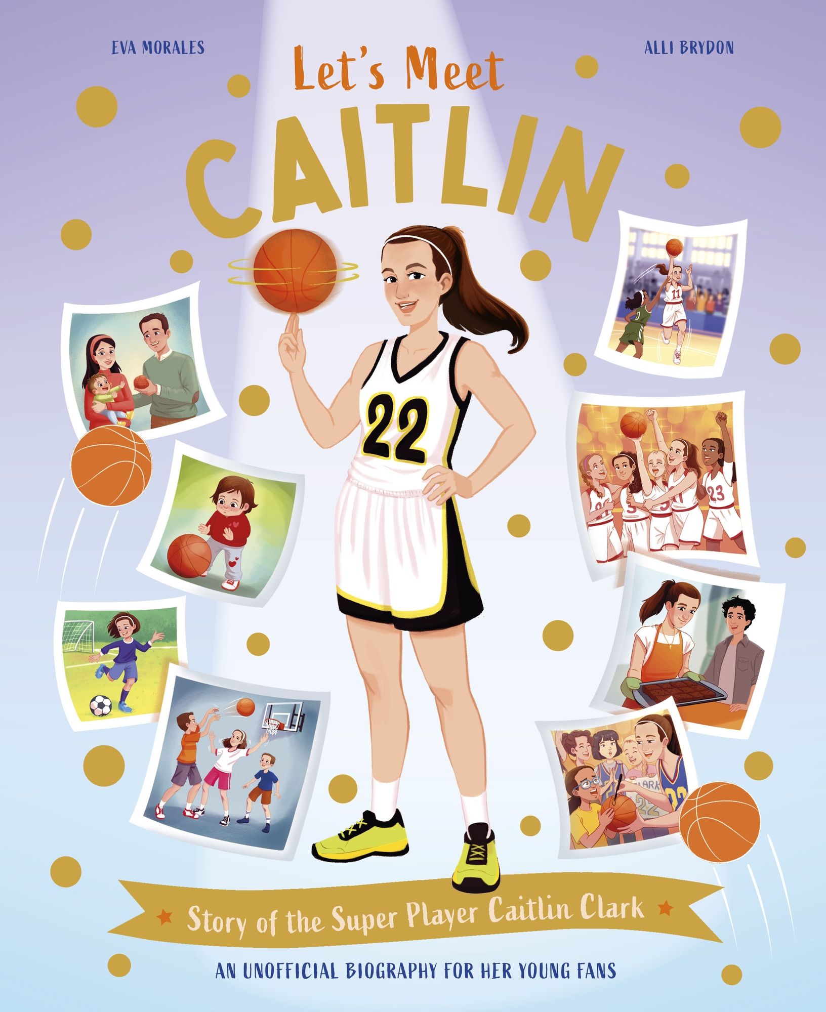 Let's Meet Caitlin: Story of the Superstar Caitlin Clark