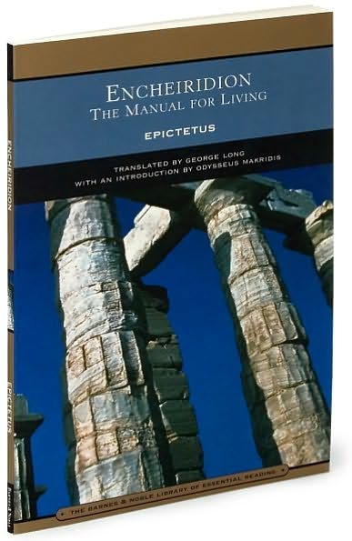 Enchiridion: The Manual for Living [Barnes & Noble Library of Essential Reading]