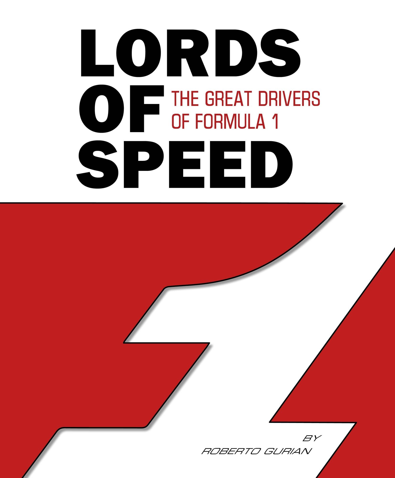 Lords of Speed: The Great Drivers of Formula 1