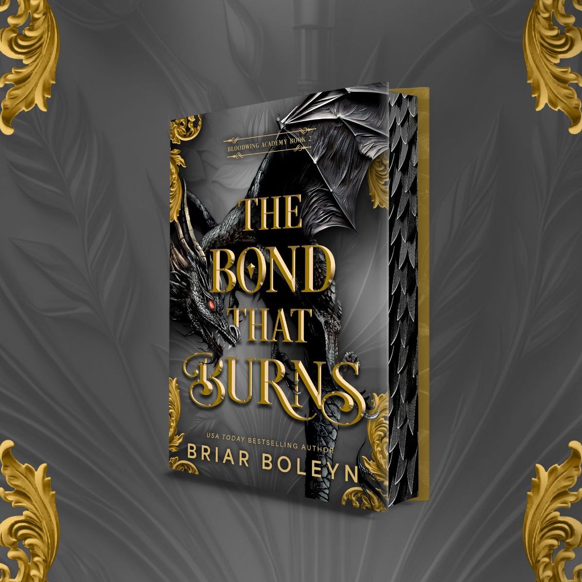 The Bond That Burns (Deluxe Limited Edition) (Bloodwing Academy #2)