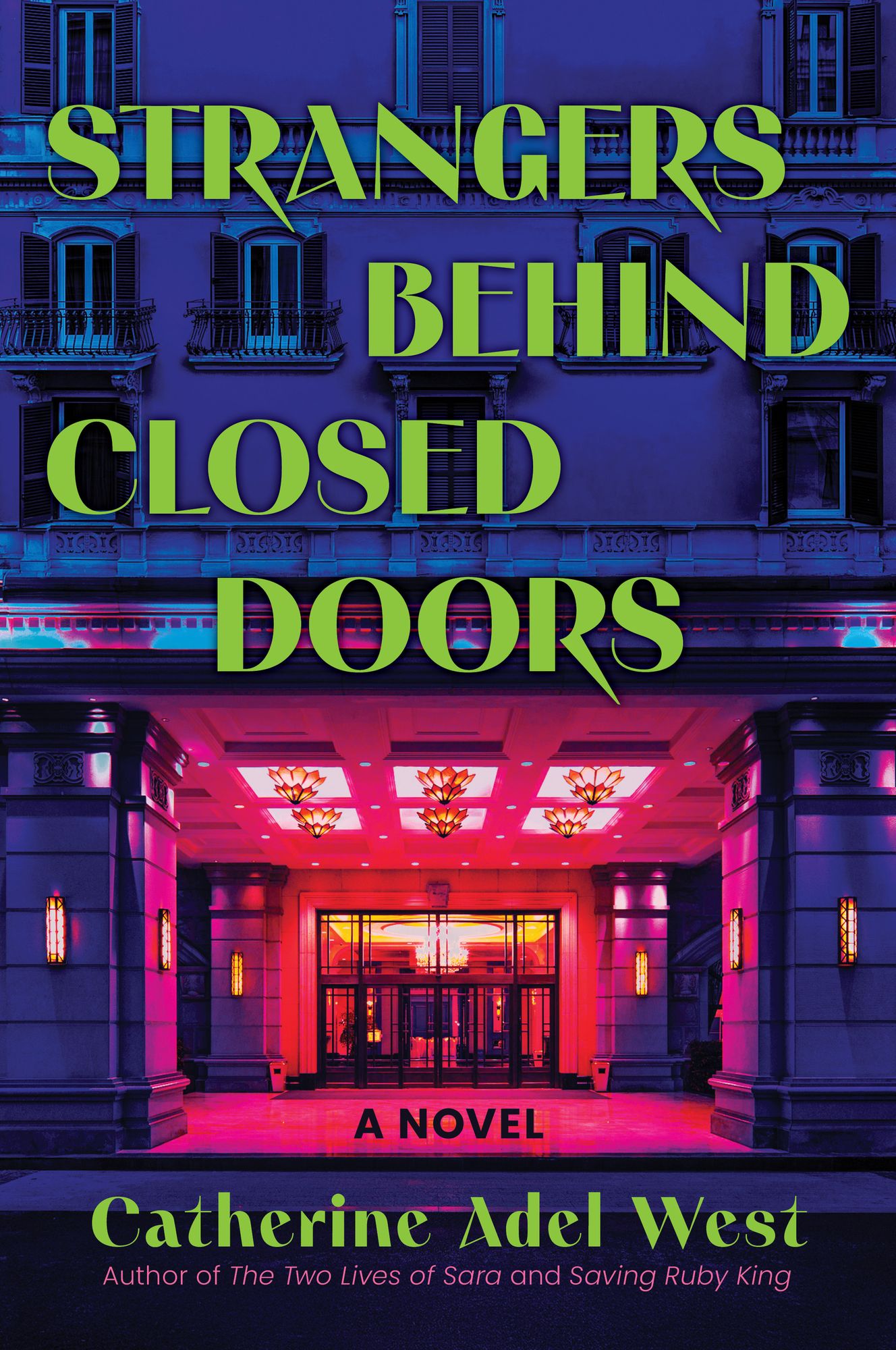 Strangers Behind Closed Doors: A Novel