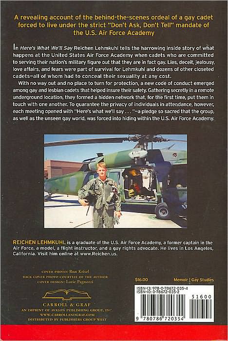 Here's What We'll Say: Growing Up, Coming Out, and the U.S. Air Force Academy