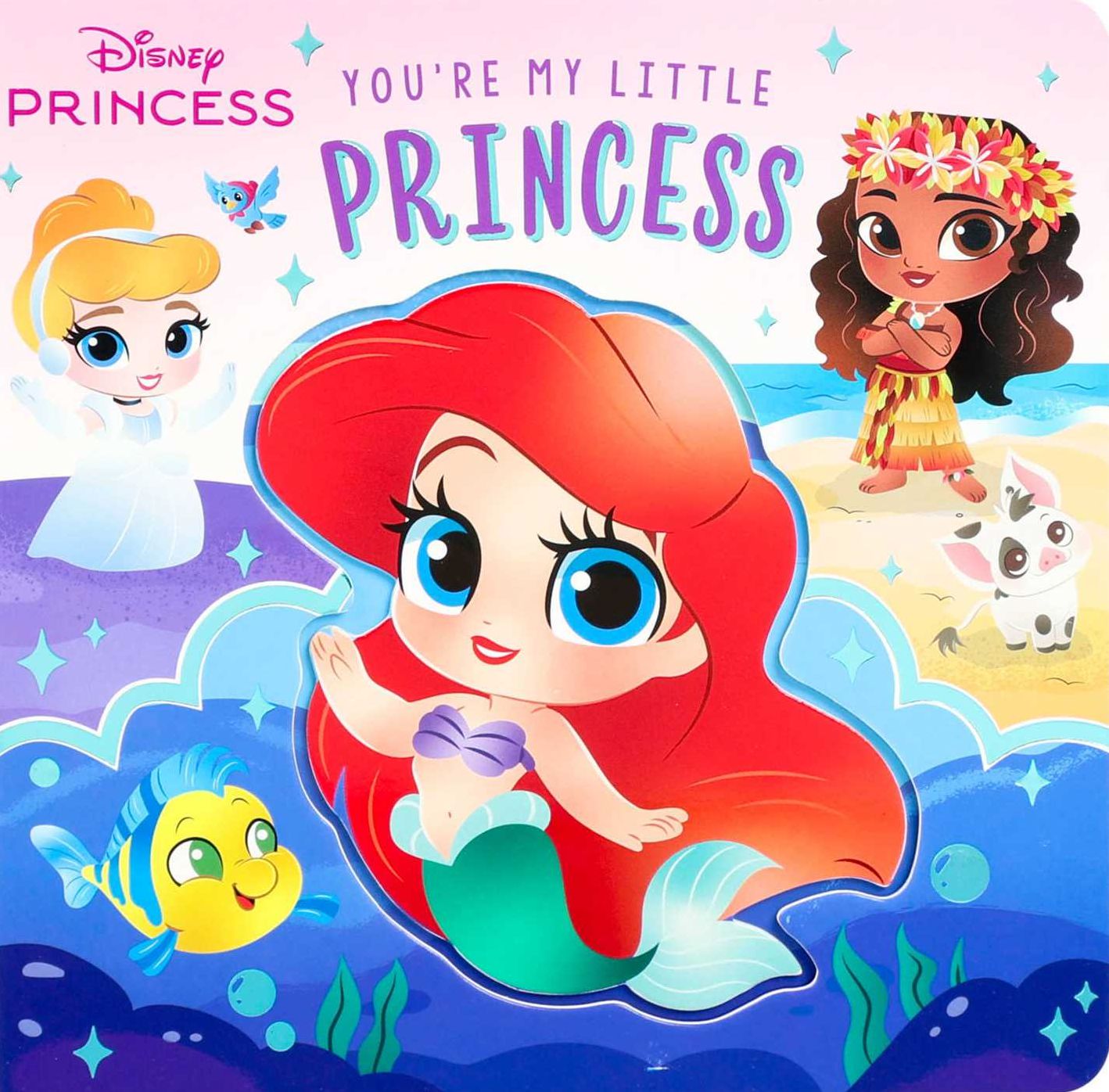 Disney: You're My Little Princess (Board Book for Babies and Toddlers 3-5 years old)