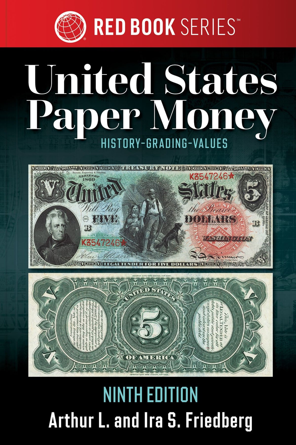 United States Paper Money: History, Values, Collecting