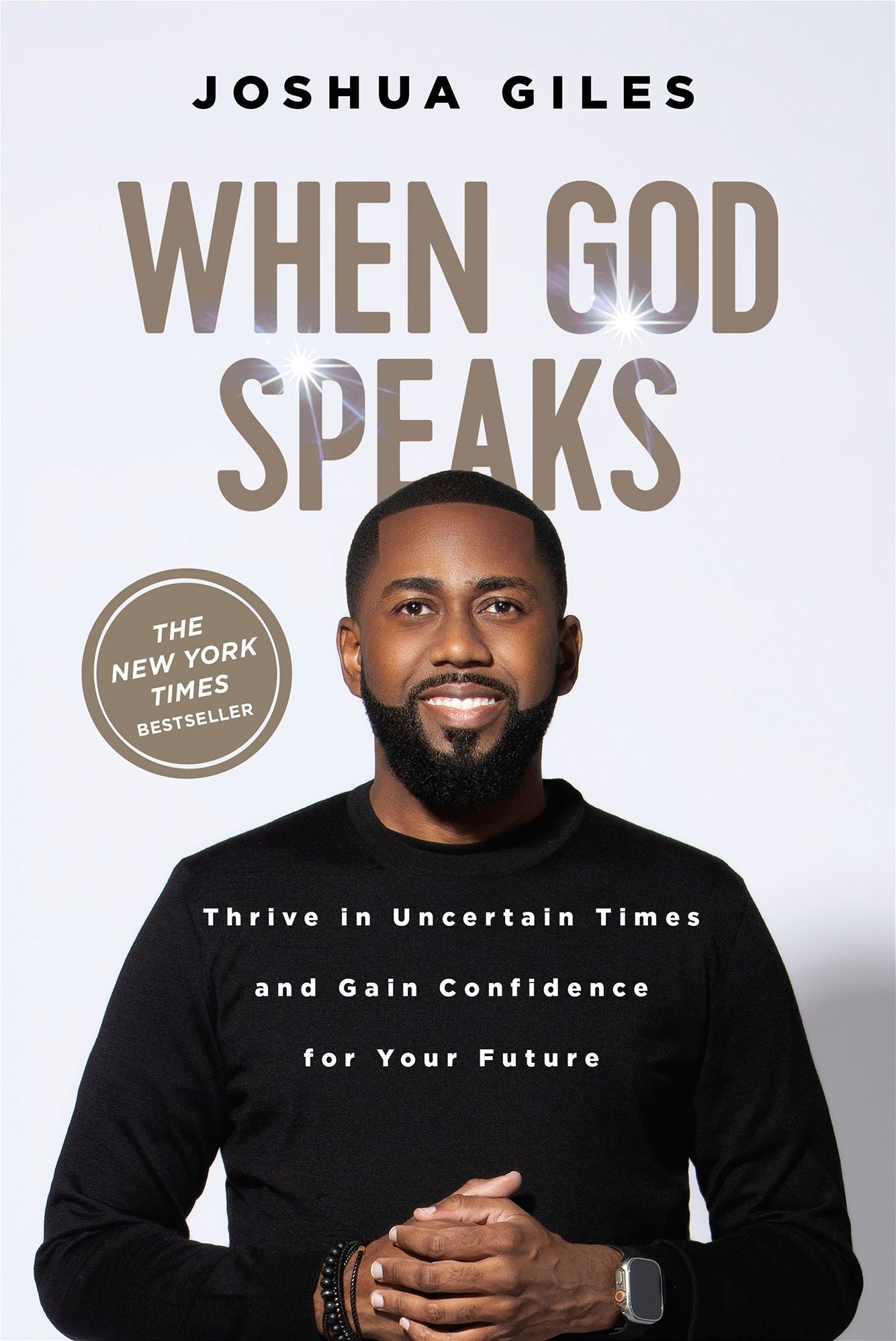 When God Speaks: Thrive in Uncertain Times and Gain Confidence for Your Future