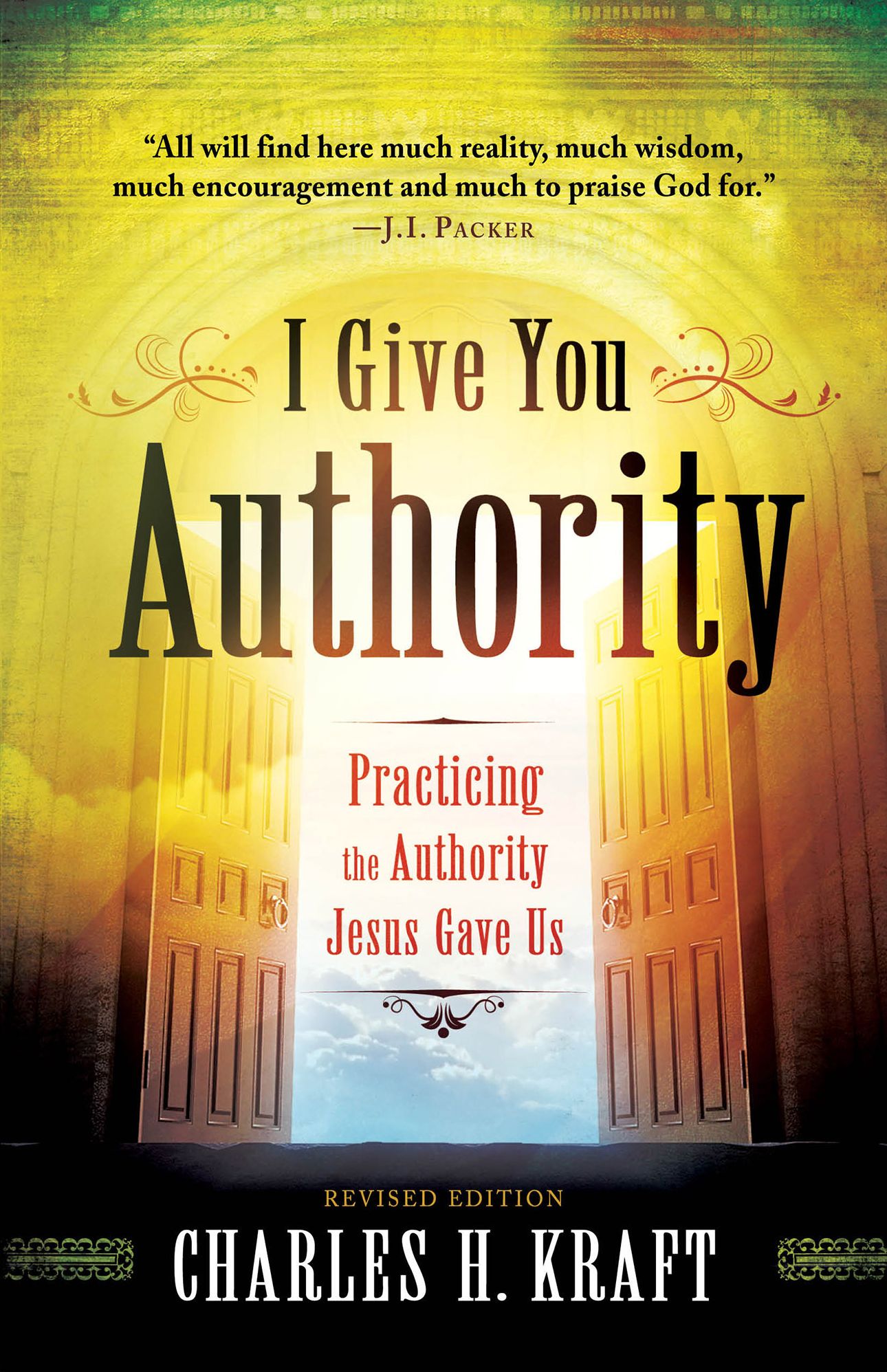 I Give You Authority: Practicing the Authority Jesus Gave Us