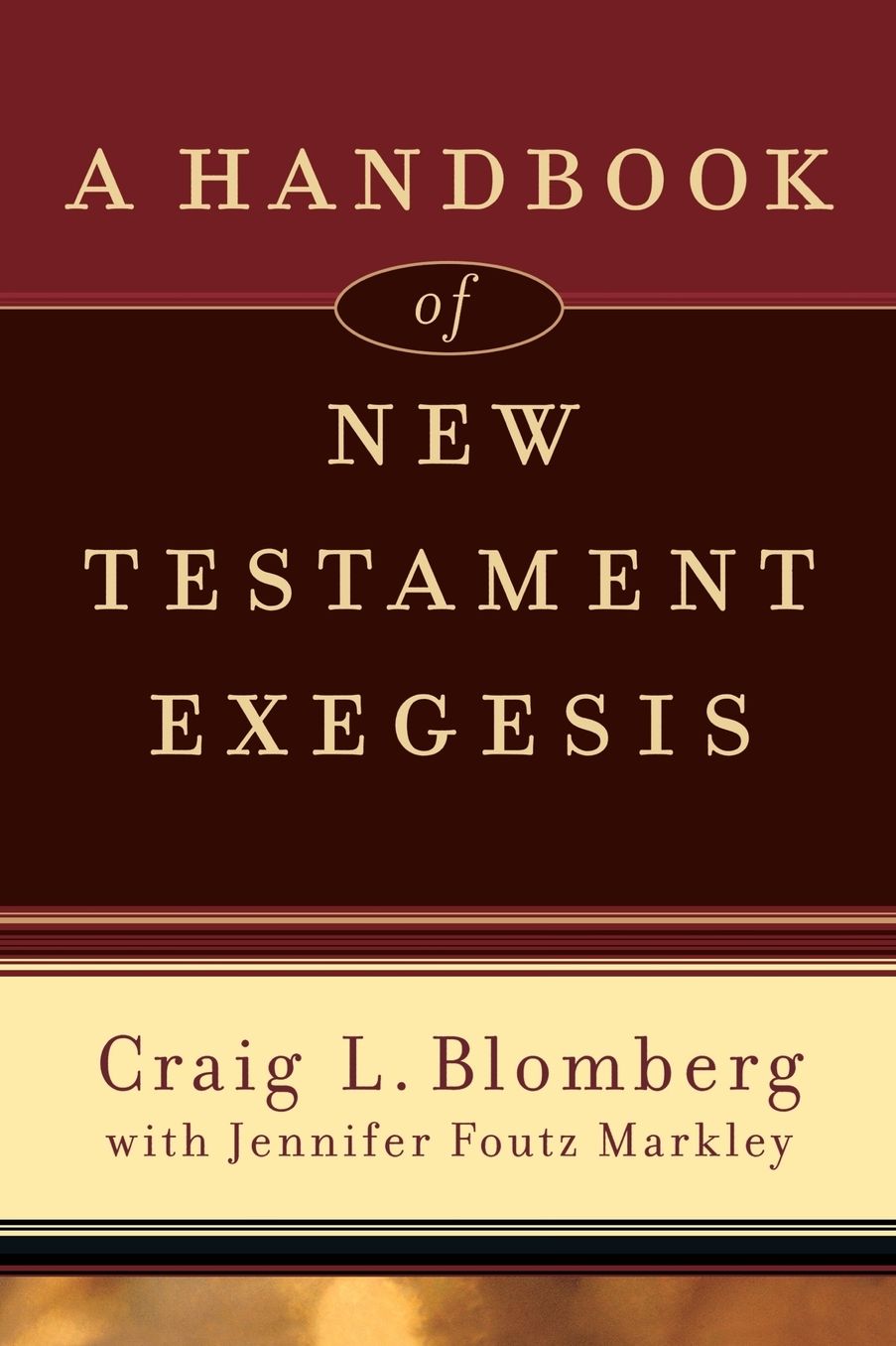 A Handbook of New Testament Exegesis